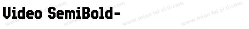Video SemiBold字体转换